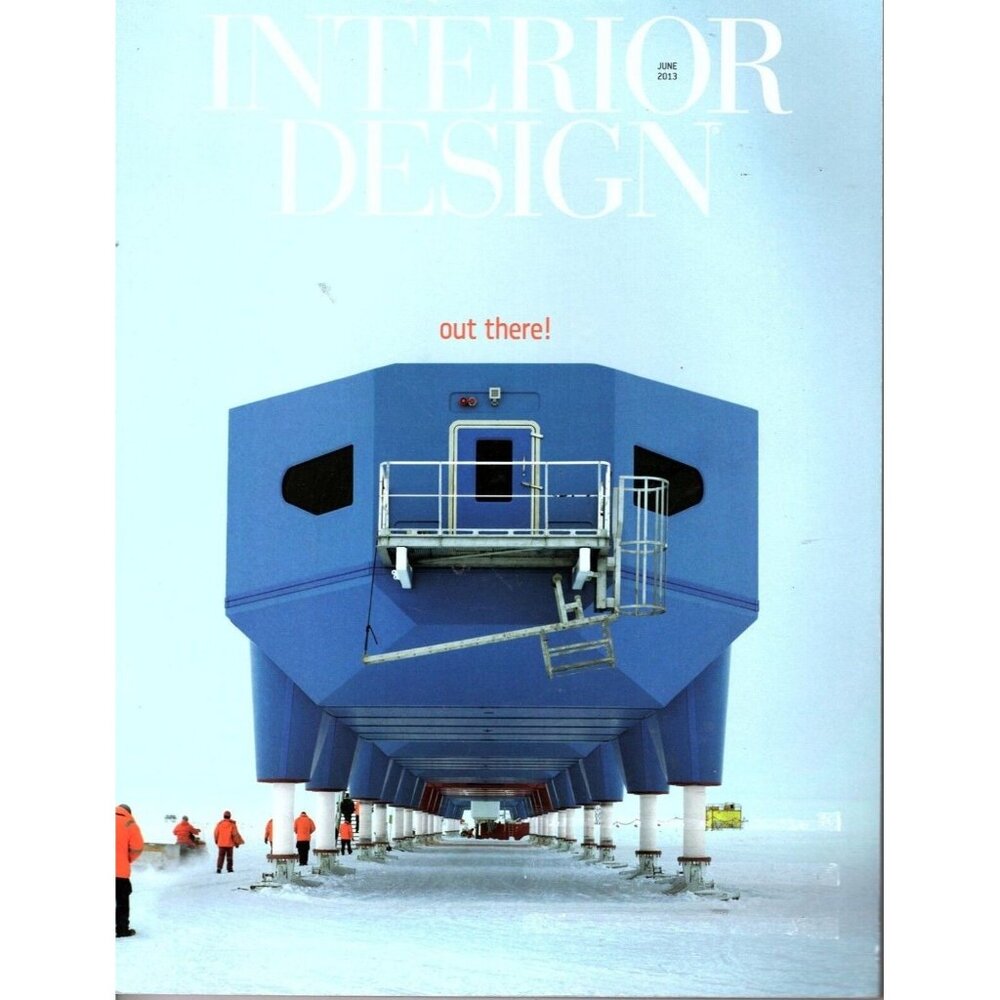 Interior Design Magazine June 2013 Volume 84 Number 8 Out There